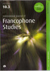 International Journal of Francophone Studies, vol. 10, no. 3